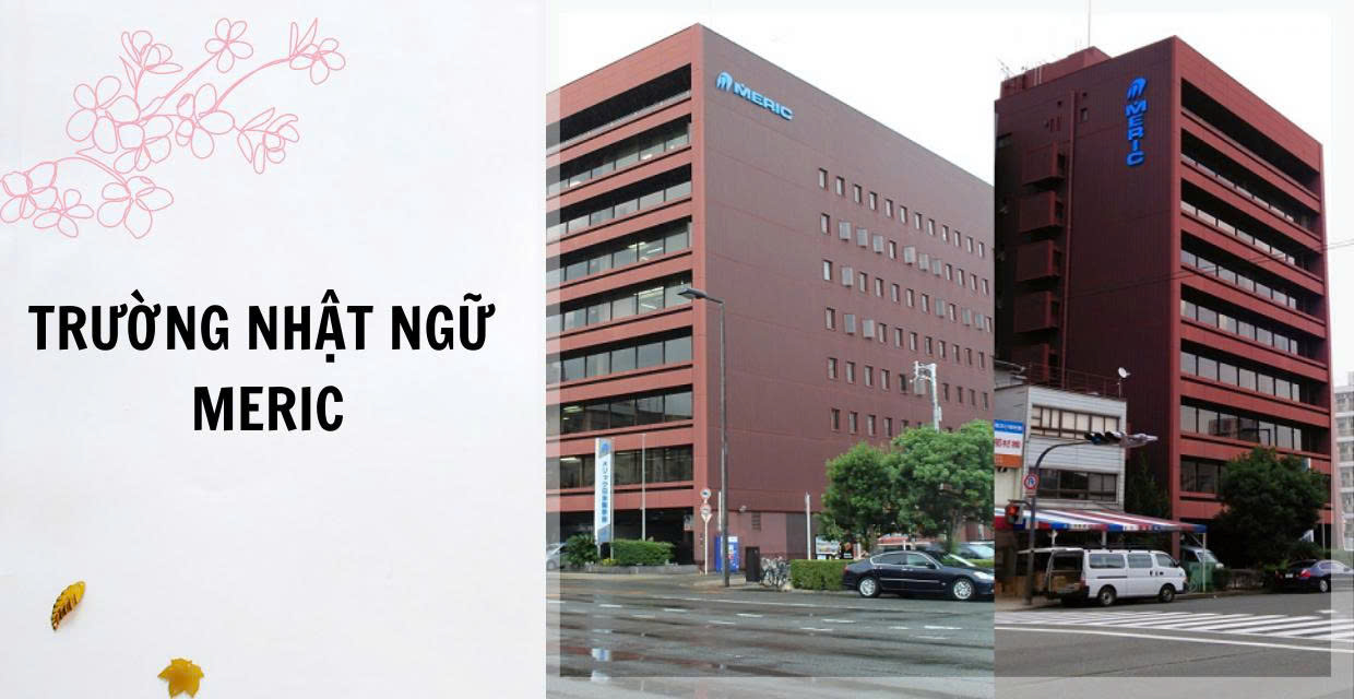 Trường Nhật ngữ Meric Lựa chọn lý tưởng cùng du học Hasu